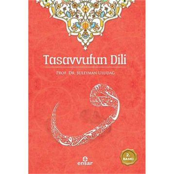 Tasavvufun Dili - Süleyman Uludağ