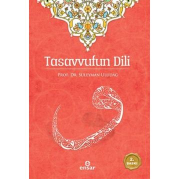 Tasavvufun Dili - Süleyman Uludağ