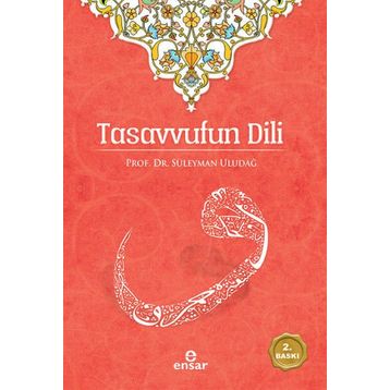 Tasavvufun Dili - Süleyman Uludağ