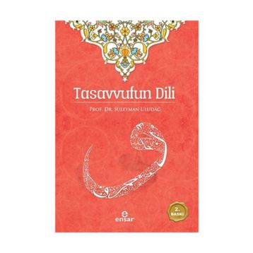 Tasavvufun Dili - Süleyman Uludağ