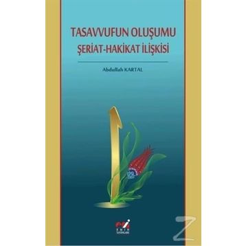 Tasavvufun Oluşumu Şeriat - Abdullah Kartal