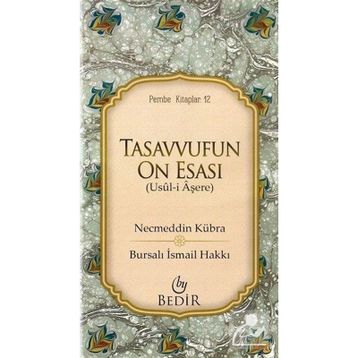 Tasavvufun On Esası - Necmeddin Kübra