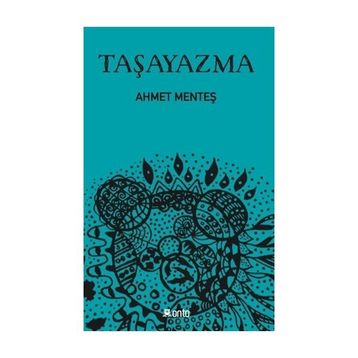 Taşayazma - Ahmet Menteş