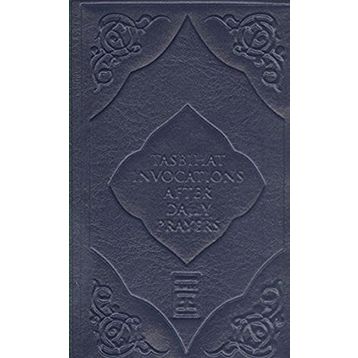 Tasbihat Invocations After Daily Prayers - Kolektif