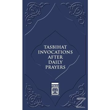 Tasbihat Invocations After Daily Prayers - Kolektif