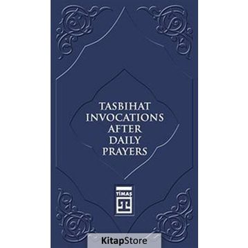 Tasbihat Invocations After Daily Prayers - Kolektif
