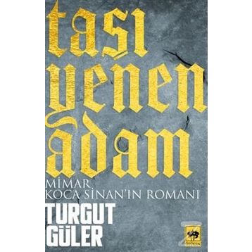 Taşı Yenen Adam - Turgut Güler