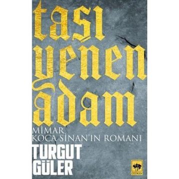 Taşı Yenen Adam - Turgut Güler