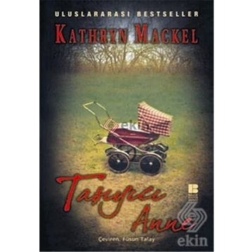 TAŞIYICI ANNE - KATHRYN MACKEL