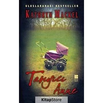 TAŞIYICI ANNE - KATHRYN MACKEL