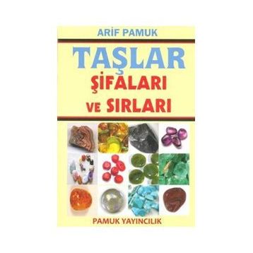 TAŞLAR ŞİFALARI VE SIRLARI(BITKI-018) - ARIF PAMUK