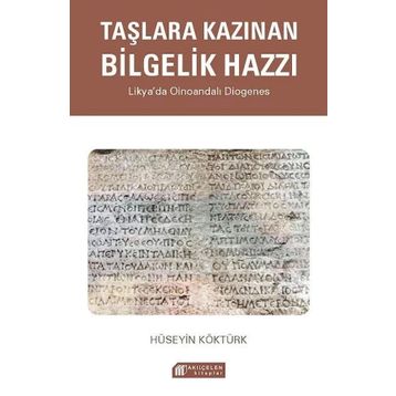 Taşlara Kazınan Bilgelik Hazzı: Likya’da Oinoandalı Diogenes