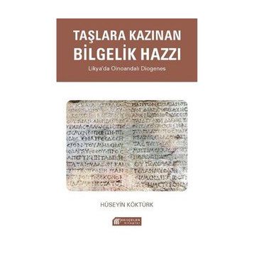 Taşlara Kazınan Bilgelik Hazzı: Likya’da Oinoandalı Diogenes