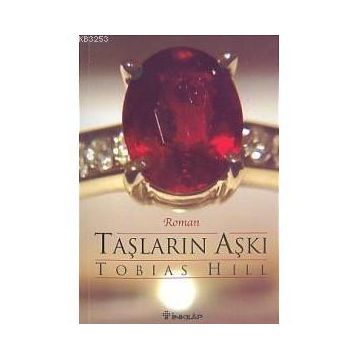 TAŞLARIN AŞKI - TOBIAS HILL