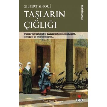 TAŞLARIN ÇIĞLIĞI - GILBERT SINOUE