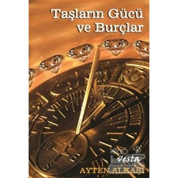 Taşların Gücü ve Burçlar - Ayten Alkaşı Benli