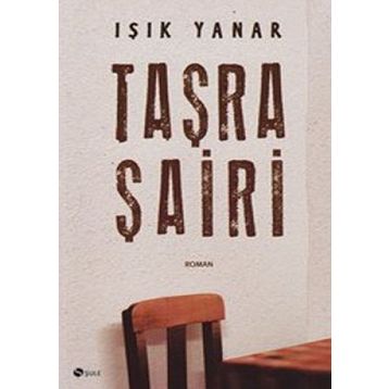 TAŞRA ŞAİRİ - IŞIK YANAR