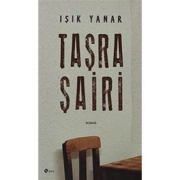 TAŞRA ŞAİRİ - IŞIK YANAR