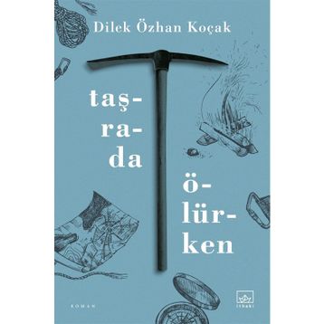 Taşrada Ölürken-Dilek Özhan Koçak
