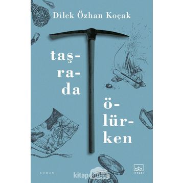 Taşrada Ölürken-Dilek Özhan Koçak