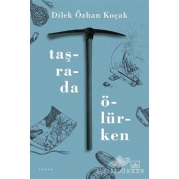 Taşrada Ölürken-Dilek Özhan Koçak