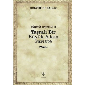 Taşralı Bir Büyük Adam Paris’te - Honore de Balzac