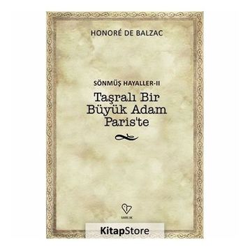 Taşralı Bir Büyük Adam Paris’te - Honore de Balzac