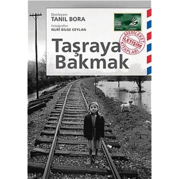 TAŞRAYA BAKMAK - TANIL BORA