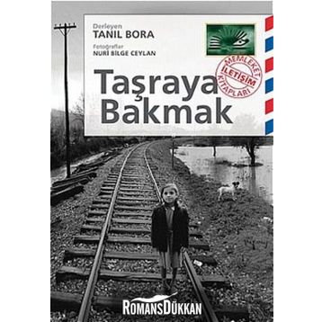 TAŞRAYA BAKMAK - TANIL BORA