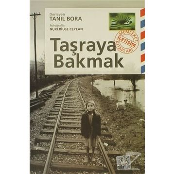 TAŞRAYA BAKMAK - TANIL BORA
