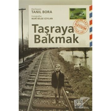 TAŞRAYA BAKMAK - TANIL BORA