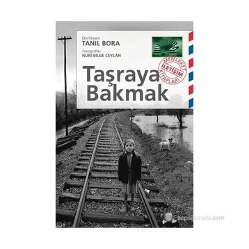 TAŞRAYA BAKMAK - TANIL BORA