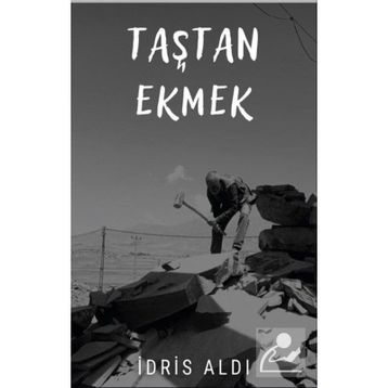 Taştan Ekmek - İdris Aldı