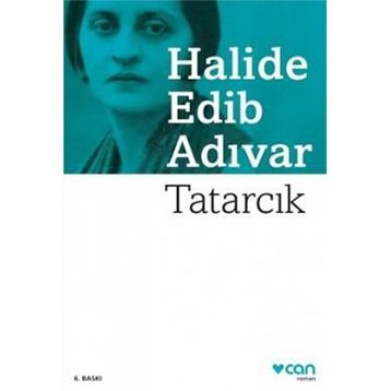 Tatarcık - Halide Edib Adıvar