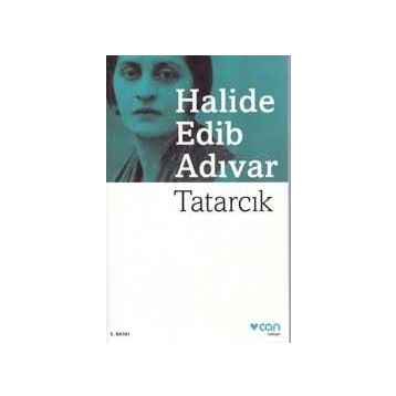 Tatarcık - Halide Edip Adıvar