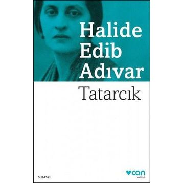 Tatarcık - Halide Edip Adıvar