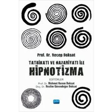 Tatbikatı ve Nazariyatı İle Hipnotizma - Nobel Yayınevi