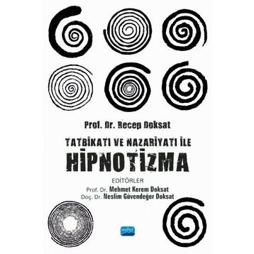 Tatbikatı ve Nazariyatı İle Hipnotizma - Nobel Yayınevi