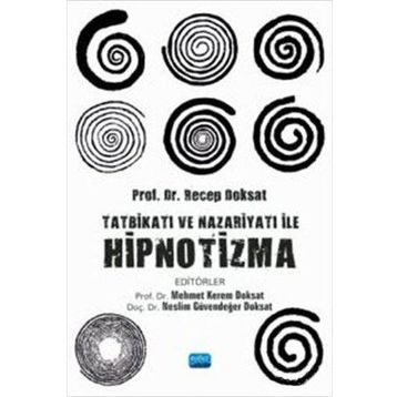 Tatbikatı ve Nazariyatı İle Hipnotizma - Nobel Yayınevi