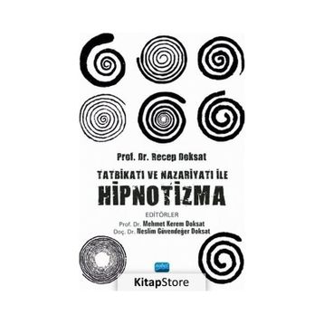 Tatbikatı ve Nazariyatı İle Hipnotizma - Nobel Yayınevi