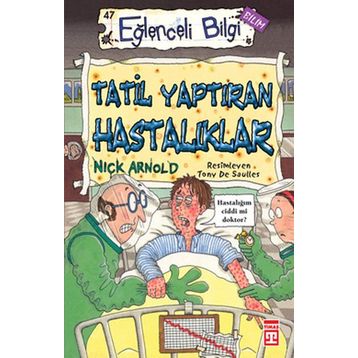 Tatil Yaptıran Hastalıklar - Nick Arnold