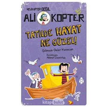 Tatilde Hayat Ne Güzel! - Şebnem Güler Karacan
