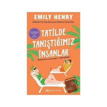 Tatilde Tanıştığımız İnsanlar - Emily Henry