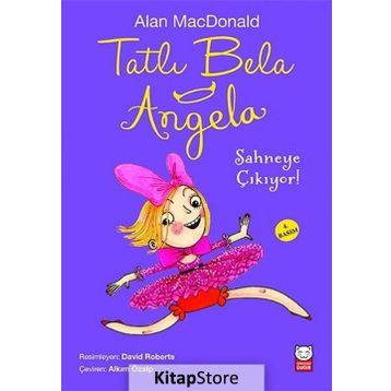 Tatlı Bela Angela Sahneye Çıkıyor! - Alan MacDonald