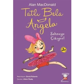 Tatlı Bela Angela Sahneye Çıkıyor! - Alan MacDonald