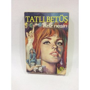 TATLI BETÜŞ - AZIZ NESIN