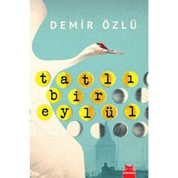 TATLI BIR EYLÜL - DEMIR ÖZLÜ