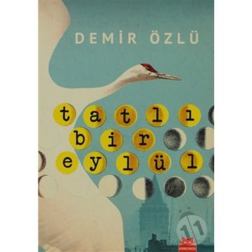 TATLI BIR EYLÜL - DEMIR ÖZLÜ