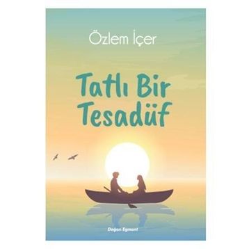 Tatlı Bir Tesadüf - Özlem İçer