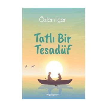 Tatlı Bir Tesadüf - Özlem İçer